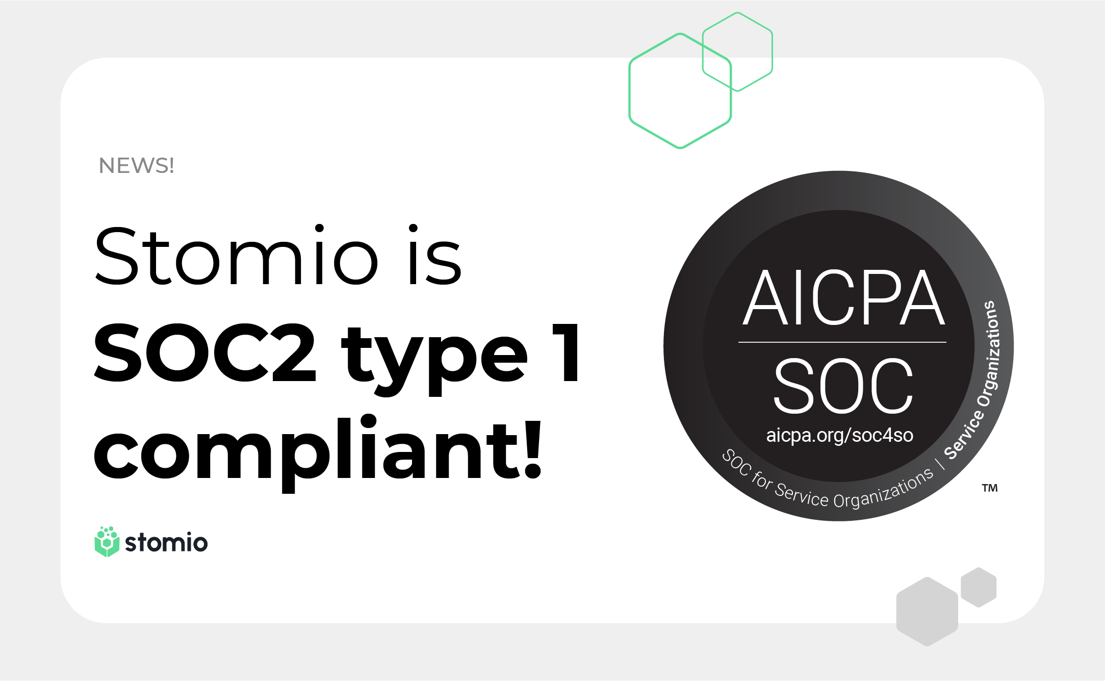 Stomio is SOC2 Type 1 Compliant