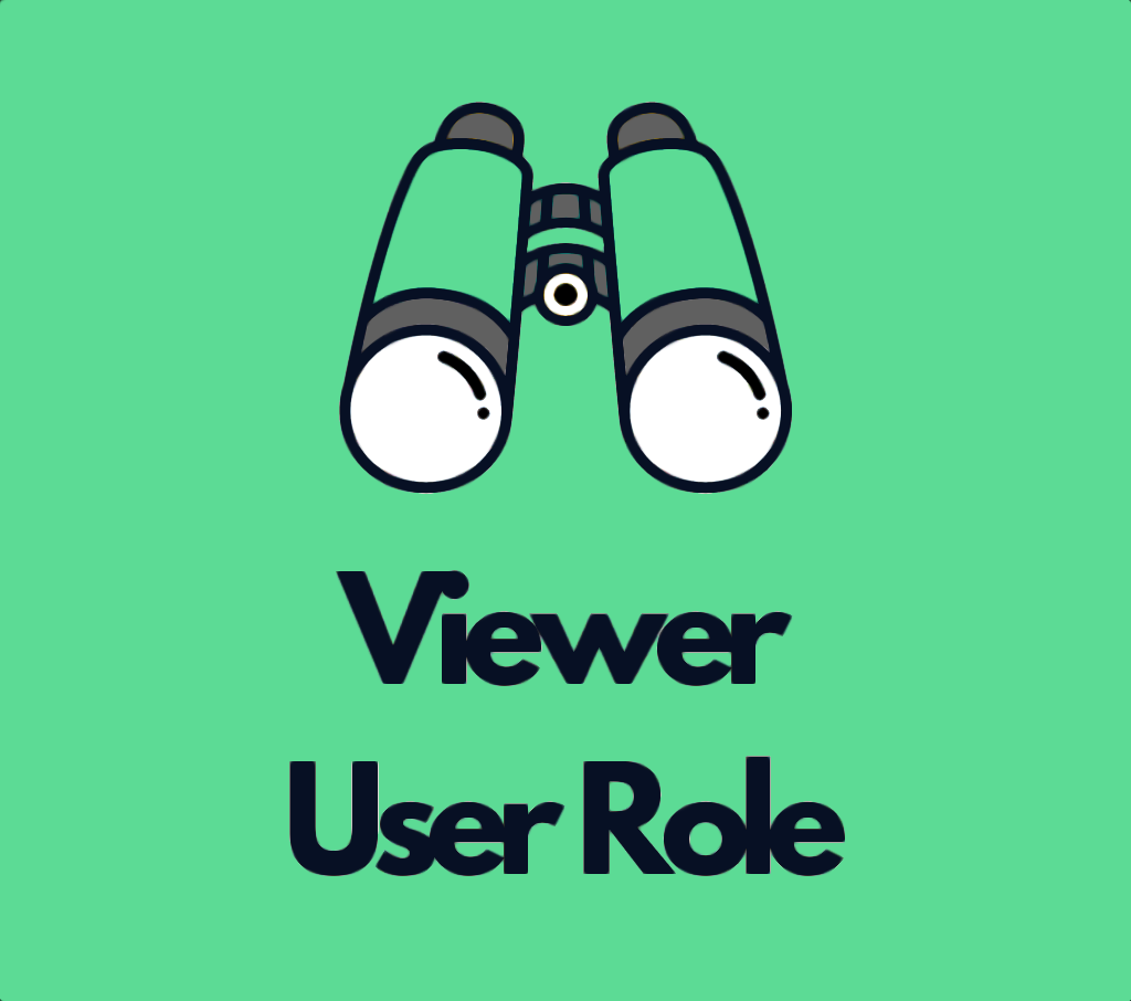 Introducing Viewer User Role!
